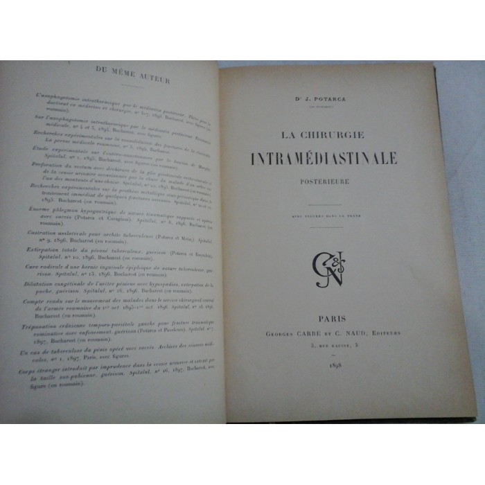    LA  CHIRURGIE  INTRAMEDIASTINALE  POSTERIEURE  -  Dr. J.  POTARCA (medic roman)  -  Paris 1898 